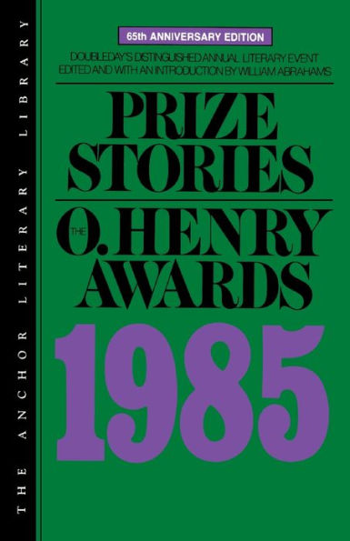 Prize Stories 1985: The O. Henry Awards