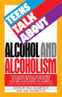 Teens Talk About Alcohol and Alcoholism