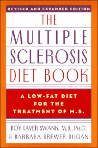 Title: Multiple Sclerosis Diet Book: A Low-Fat Diet for the Treatment of MS, Author: Roy Laver Swank