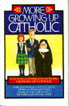 Title: More Growing up Catholic, Author: Jeffrey Allen Joseph Stone