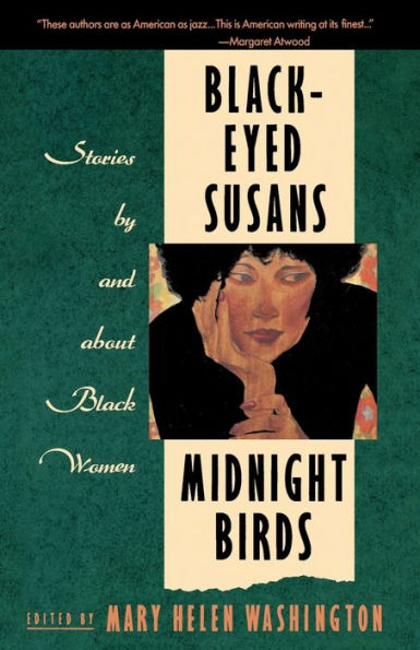 Black-Eyed Susans and Midnight Birds: Stories by and about Black Women