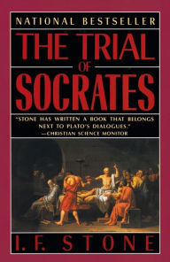 Title: The Trial of Socrates, Author: I.F. Stone