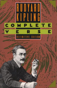 Rudyard Kipling: Complete Verse: Definitive Edition