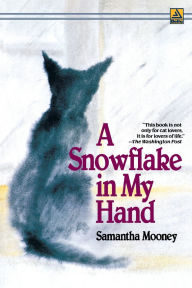 Title: A Snowflake in My Hand, Author: Samantha Mooney
