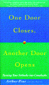 Title: One Door Closes, Another Door Opens, Author: Arthur Pine