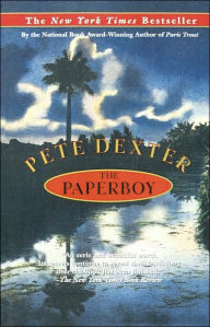 Title: The Paperboy, Author: Pete Dexter