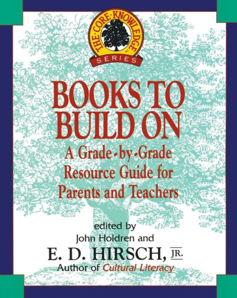 Books to Build On: A Grade-By-Grade Resource Guide for Parents and Teachers
