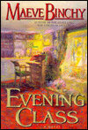 Title: Evening Class, Author: Maeve Binchy