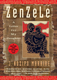 Title: Zenzele: A Letter for My Daughter, Author: J. Nozipo Maraire