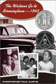Title: The Watsons Go to Birmingham - 1963, Author: Christopher Paul Curtis