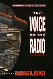 Title: The Voice on the Radio (Janie Johnson Series #3), Author: Caroline B. Cooney