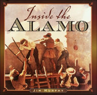 Title: Inside the Alamo, Author: Jim Murphy