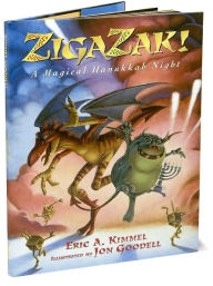 Title: Zigazak!: A Magical Hanukkah Night, Author: Eric A. Kimmel