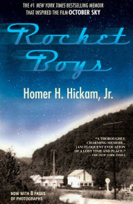 Title: Rocket Boys: A Memoir (aka October Sky), Author: Homer Hickam