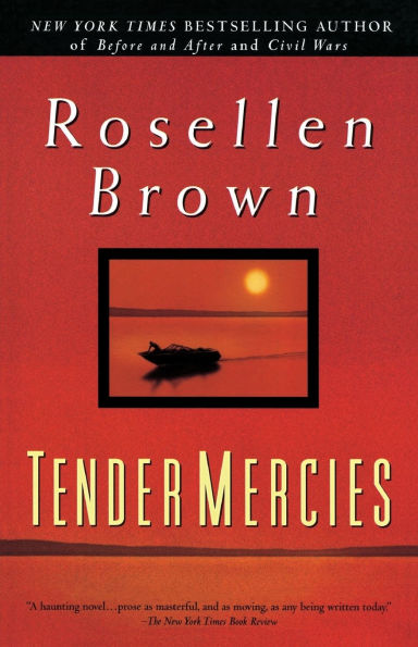 Tender Mercies: A Novel