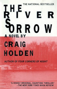 Title: The River Sorrow, Author: Craig Holden