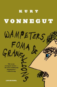 Title: Wampeters, Foma & Granfalloons (Opinions), Author: Kurt Vonnegut