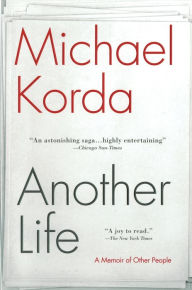 Title: Another Life: A Memoir of Other People, Author: Michael Korda