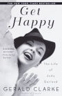 Get Happy: The Life of Judy Garland