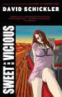 Sweet and Vicious: A Novel