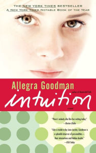 Title: Intuition, Author: Allegra Goodman