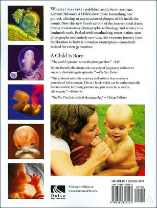 A Child Is Born Fourth Edition Of The Beloved Classic Completely Revised And Updated By Lennart Nilsson Paperback Barnes Noble