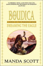 Boudica: Dreaming the Eagle