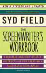 Alternative view 1 of The Screenwriter's Workbook: Exercises and Step-by-Step Instructions for Creating a Successful Screenplay (Revised Edition)