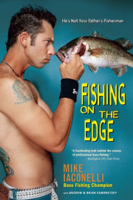 Title: Fishing on the Edge, Author: Mike Iaconelli