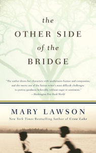 Title: The Other Side of the Bridge, Author: Mary Lawson