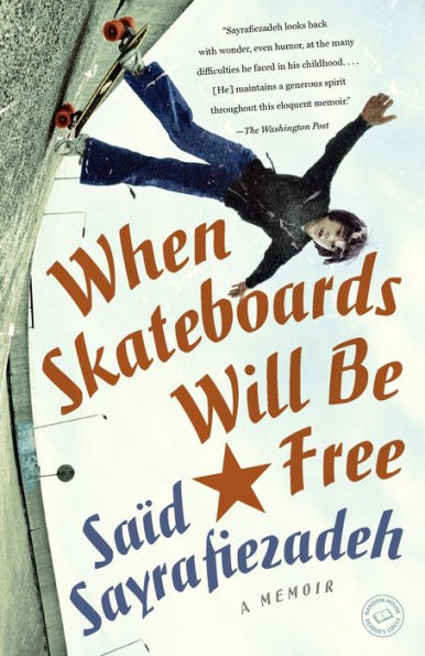 When Skateboards Will Be Free: A Memoir of a Political Childhood