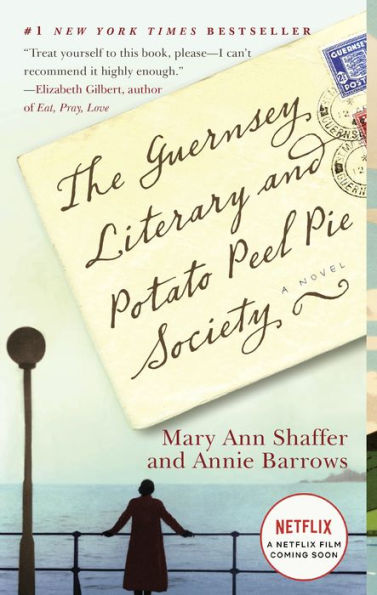 The Guernsey Literary and Potato Peel Pie Society: A Novel
