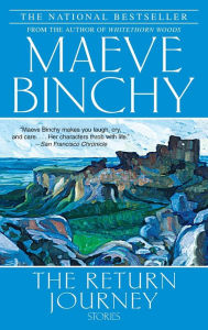 Title: The Return Journey: Stories, Author: Maeve Binchy