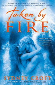 Title: Taken by Fire (ACRO World Series #6), Author: Sydney Croft