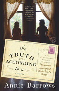 Title: The Truth According to Us, Author: Annie Barrows