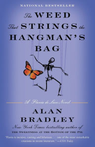 Title: The Weed That Strings the Hangman's Bag (Flavia de Luce Series #2), Author: Alan Bradley