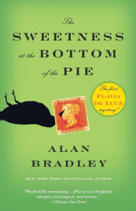 Title: The Sweetness at the Bottom of the Pie (Flavia de Luce Series #1), Author: Alan Bradley