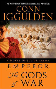 Title: Emperor: The Gods of War (Emperor Series #4), Author: Conn Iggulden