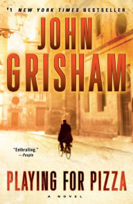 Title: Playing for Pizza, Author: John Grisham