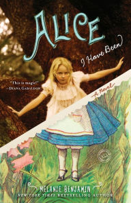 Title: Alice I Have Been, Author: Melanie Benjamin