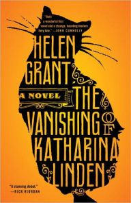 Title: The Vanishing of Katharina Linden, Author: Helen Grant