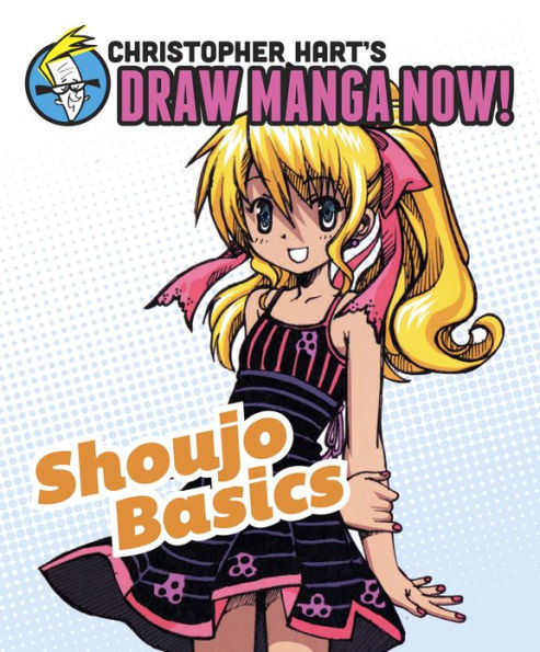 Shoujo Basics: Christopher Hart's Draw Manga Now!