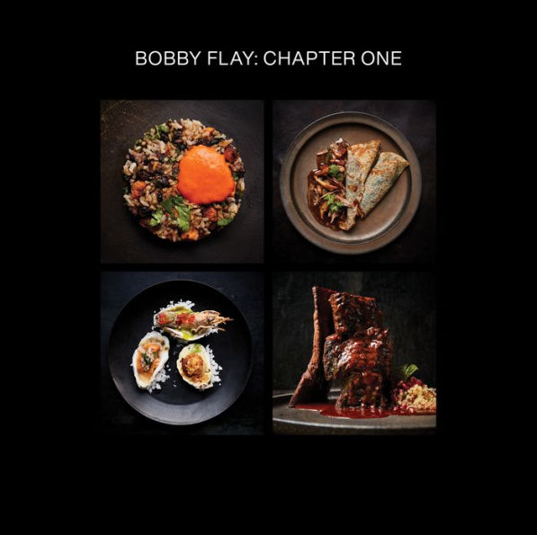 Bobby Flay: Chapter One: Iconic Recipes and Inspirations from A Groundbreaking American Chef: Cookbook