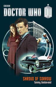 Title: Doctor Who: Shroud of Sorrow: A Novel, Author: Tommy Donbavand