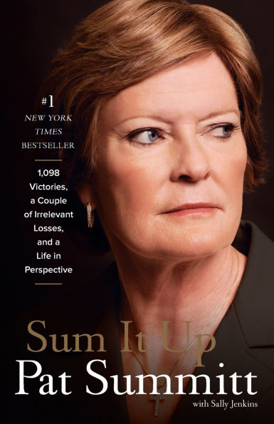 Sum It Up: 1,098 Victories, a Couple of Irrelevant Losses, and a Life in Perspective