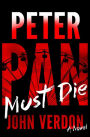 Peter Pan Must Die (Dave Gurney Series #4)