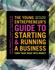 Title: The Young Entrepreneur's Guide to Starting and Running a Business: Turn Your Ideas into Money!, Author: Steve Mariotti