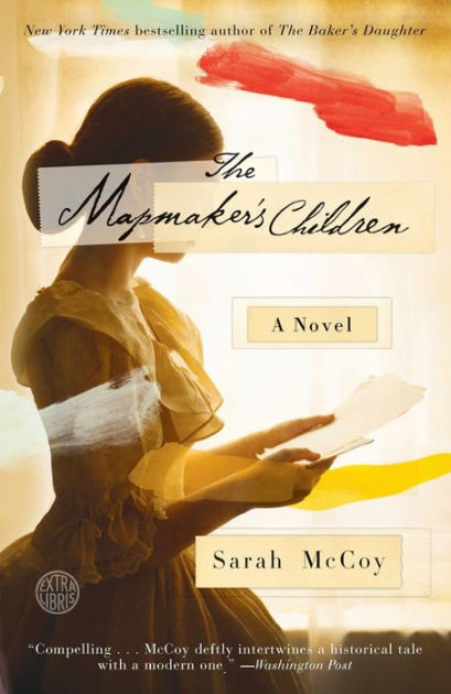 The Mapmaker's Children: A Novel by Sarah McCoy, Paperback | Barnes ...