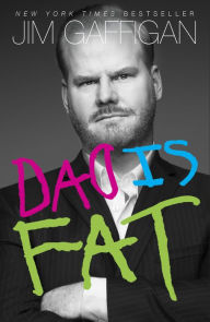 Title: Dad Is Fat, Author: Jim Gaffigan