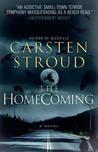 Title: The Homecoming: Book Two of the Niceville Trilogy, Author: Carsten Stroud